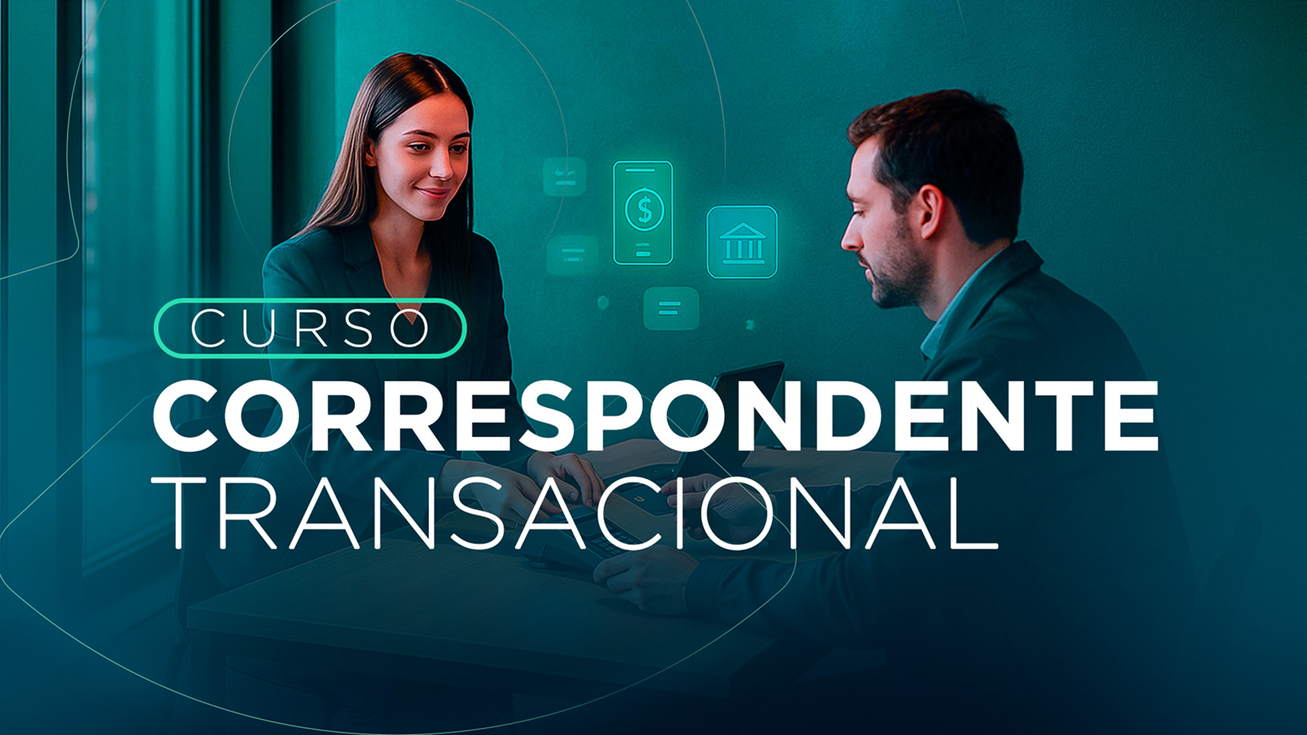 CURSO PREPARATÓRIO PARA CERTIFICAÇÃO DE CORRESPONDENTE TRANSACIONAL